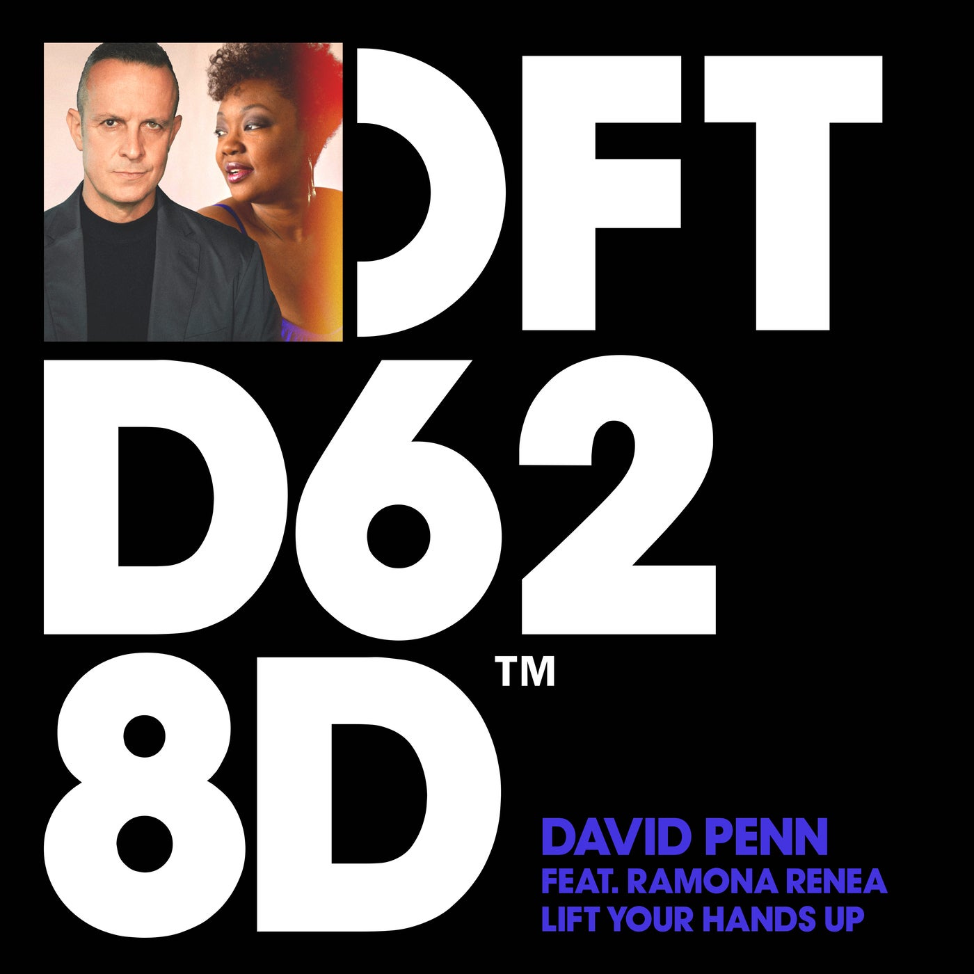 David Penn – Lift Your Hands Up – Extended Mix [DFTD628D2]